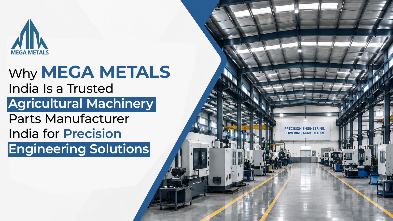 Why Mega Metals India Is a Trusted Agricultural Machinery Parts Manufacturer India for Precision Engineering Solutions